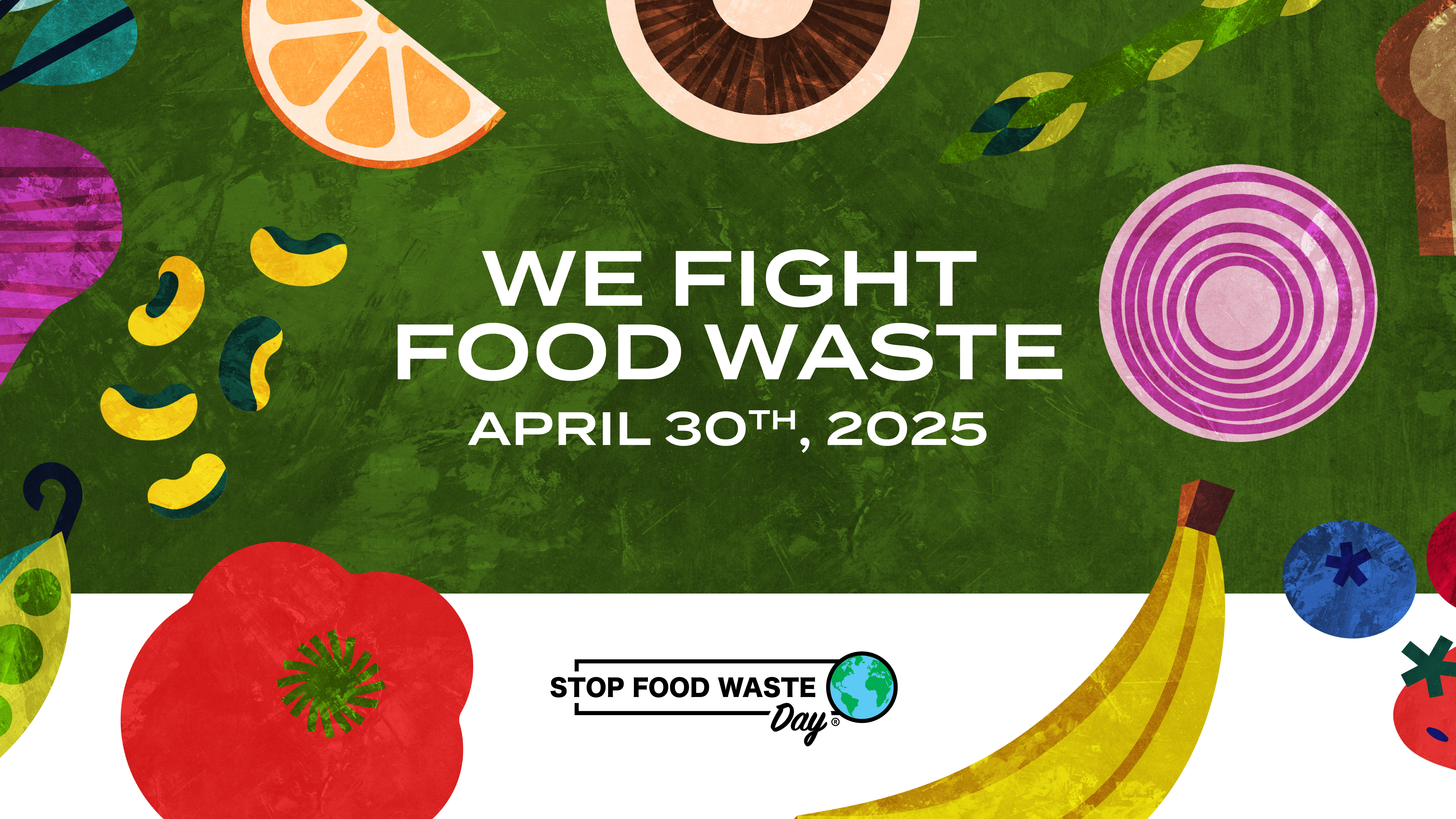 We Fight Food Waste on April 30, 2025 - Stop Food Waste Day