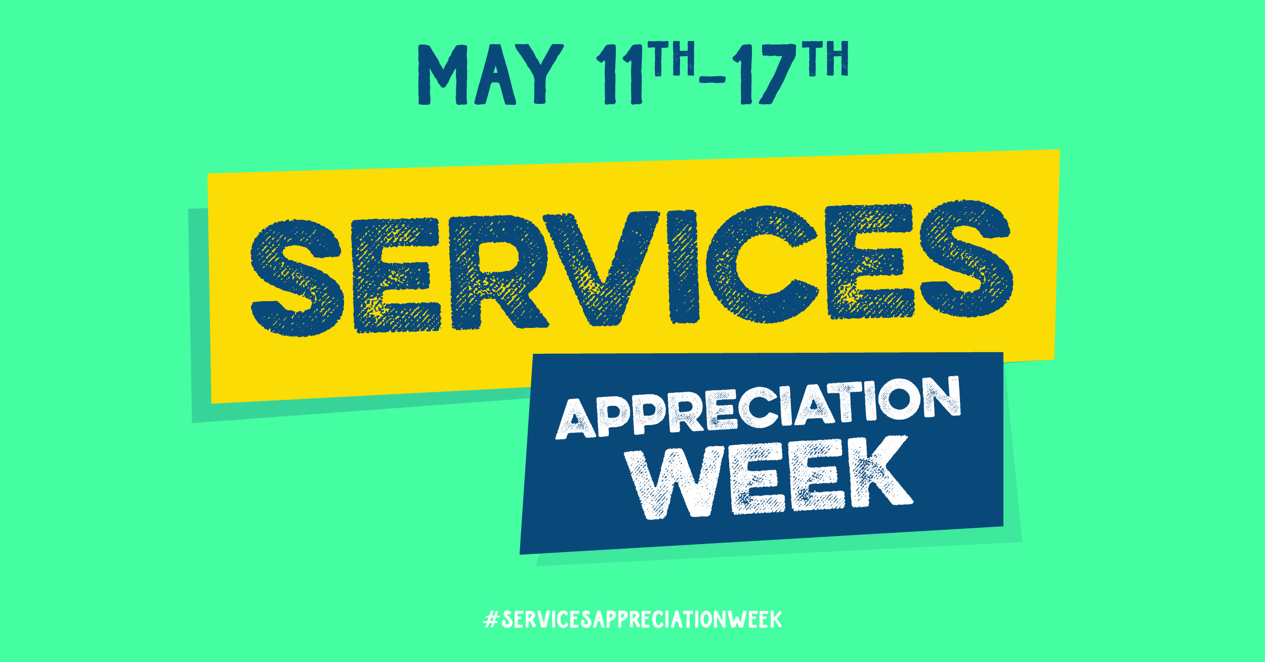 Services Appreciation Week is May 11 to May 17