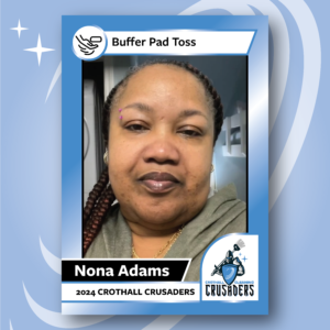 Photo of Nona Adams, a Crothall associate, with a frame around it that says she is the winner of the Buffer Pad Toss